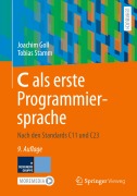 Cover-Bild zum Titel 'C als erste Programmiersprache' von 'Tobias Stamm, Joachim Goll'