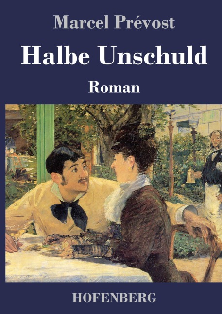 Halbe Unschuld - Marcel Prévost