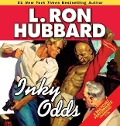 Cover-Bild zum Titel 'Inky Odds' von 'L Ron Hubbard'