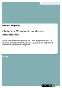 Cover-Bild zum Titel 'Christliche Wurzeln der modernen Armutspolitik' von 'Renard Teipelke'