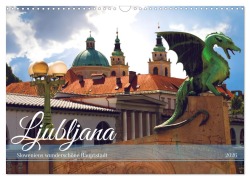 Cover-Bild zum Titel 'Ljubljana - Sloweniens wunderschöne Hauptstadt (Wandkalender 2026 DIN A3 quer), CALVENDO Monatskalender' von 'Drachenkind-Fotografie Drachenkind-Fotografie'