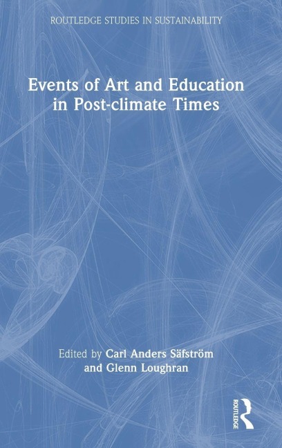 Events of Art and Education in Post-climate Times - 