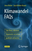 Cover-Bild zum Titel 'Klimawandel FAQs - Fake News erkennen, Argumente verstehen, qualitativ antworten' von 'Arno Kleber, Jana Richter-Krautz'