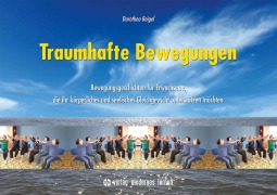 Cover-Bild zum Titel 'Traumhafte Bewegungen' von 'Dorothea Beigel'
