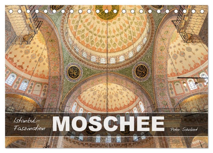 Istanbul - Faszination Moschee (Tischkalender 2026 DIN A5 quer), CALVENDO Monatskalender - Peter Schickert