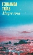 Cover-Bild zum Titel 'Mugre Rosa / Pink Slime' von 'Fernanda Trias'