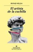 Cover-Bild zum Titel 'Artista de la Cuchilla, El' von 'Irvine Welsh'