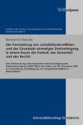 Cover-Bild zum Titel 'Die Vermeidung von Jurisdiktionskonflikten und der Grundsatz einmaliger Strafverfolgung in einem Raum der Freiheit, der Sicherheit und des Rechts' von 'Benjamin Rekate'