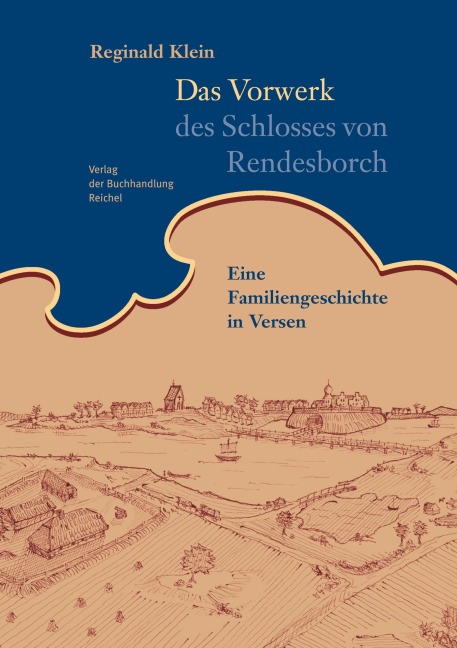 Das Vorwerk des Schlosses von Rendesborch - Reginald Klein