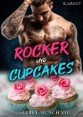 Rocker und Cupcakes. Rockerroman - Bärbel Muschiol