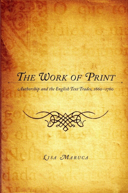The Work of Print - Lisa M Maruca
