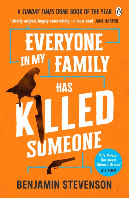 Everyone In My Family Has Killed Someone - Benjamin Stevenson