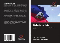 Cover-Bild zum Titel 'Edukacja na Haiti' von 'Nelson Sylvestre, Christophe Providence'