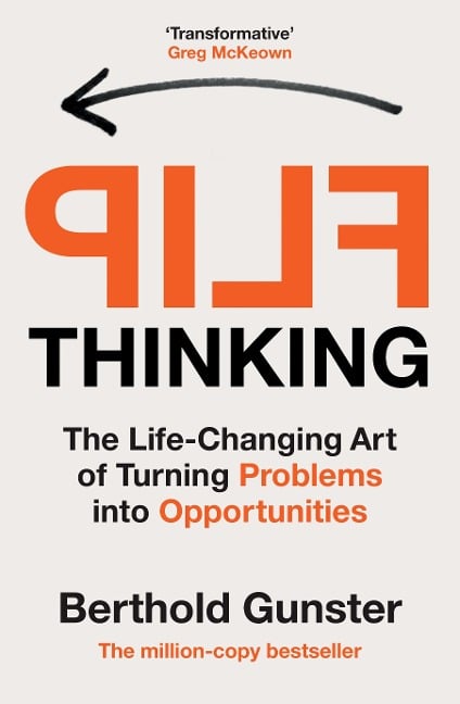 Flip Thinking - Berthold Gunster