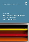 Cover-Bild zum Titel 'Art, Design and Capital since the 1980s' von 'Bill Roberts'