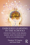 Cover-Bild zum Titel 'Embodied Learning in the Schools' von 'Theodore "TJ" Kopcha, Ceren Ocak'
