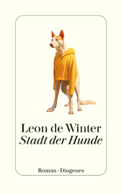 Stadt der Hunde - Leon De Winter