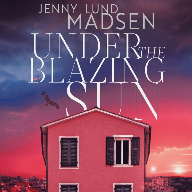 Under the Blazing Sun - Jenny Lund Madsen