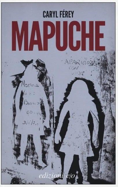 Mapuche - Caryl Férey