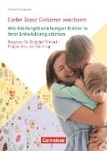 Cover-Bild zum Titel 'Liebe lässt Gehirne wachsen  Wie Bindungsbeziehungen Kinder in ihrer Entwicklung stärken' von 'Corinna Scherwath'