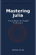 Mastering Julia - 