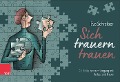 Cover-Bild zum Titel 'Sich trauern trauen' von 'Eva Schreiber'