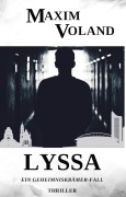 Cover-Bild zum Titel 'LYSSA' von 'Maxim Voland, Markus Heitz'