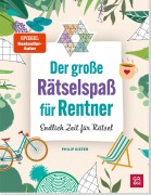 Cover-Bild zum Titel 'Der große Rätselspaß für Rentner' von 'Philip Kiefer'