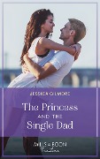 Cover-Bild zum Titel 'The Princess And The Single Dad (The Princess Sister Swap, Book 2) (Mills & Boon True Love)' von 'Jessica Gilmore'