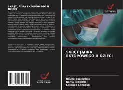 Cover-Bild zum Titel 'SKR¿T J¿DRA EKTOPOWEGO U DZIECI' von 'Nouha Boukhrissa, Nahla Kechiche, Lassaad Sahnoun'