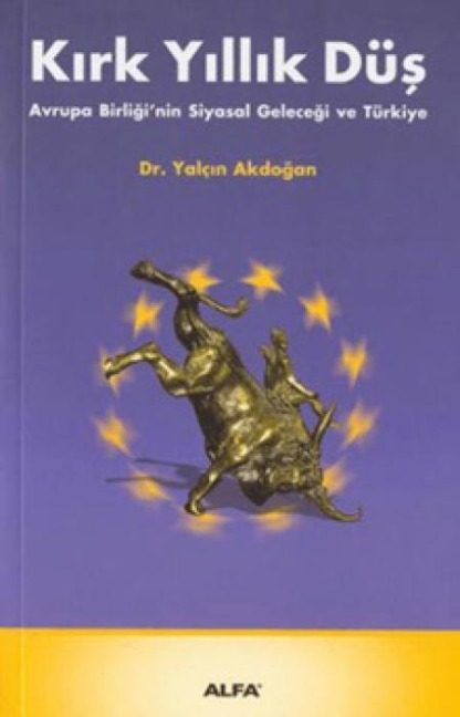 Kirk Yillik Düs - Yalcin Akdogan