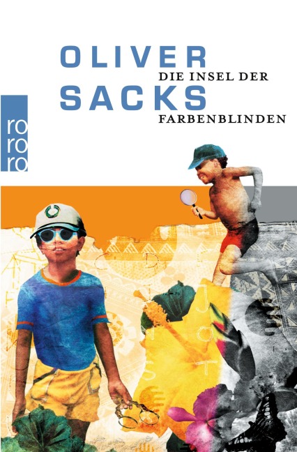 Die Insel der Farbenblinden - Oliver Sacks
