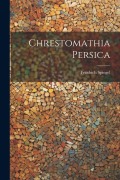 Chrestomathia Persica - Friedrich Spiegel