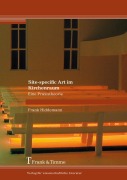 Cover-Bild zum Titel 'Site-specific Art im Kirchenraum' von 'Frank Hiddemann'