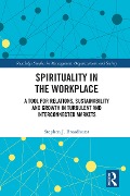 Cover-Bild zum Titel 'Spirituality in the Workplace' von 'Stephen J. Broadhurst'