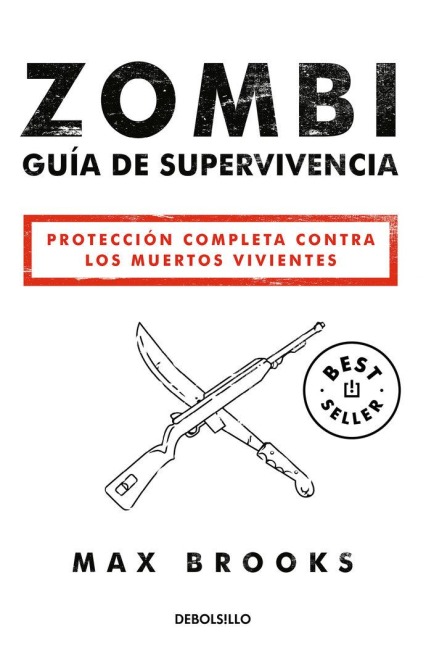 Zombi: Guã-A de Supervivencia / The Zombie Survival Guide - Max Brooks