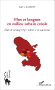 Cover-Bild zum Titel 'Flux et langues en milieu urbain créole' von 'Labridy'