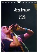 Jazz Frauen 2026 (Wandkalender 2026 DIN A4 hoch), CALVENDO Monatskalender - Gerhard Klein