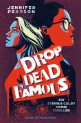 Cover-Bild zum Titel 'Drop Dead Famous' von 'Jennifer Pearson'