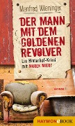 Cover-Bild zum Titel 'Der Mann mit dem goldenen Revolver' von 'Manfred Wieninger'