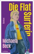 Cover-Bild zum Titel 'Die Flat-Surferin' von 'Michaela Beck'