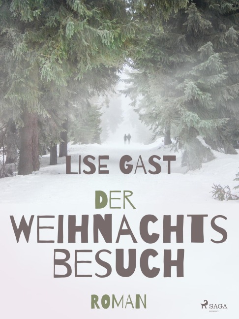 Der Weihnachtsbesuch - Lise Gast