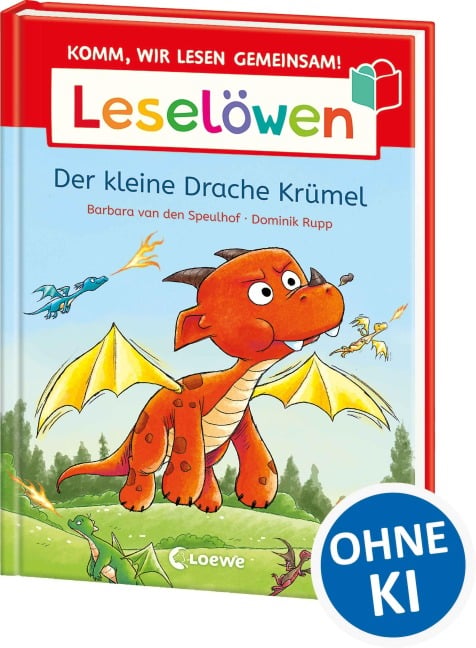 Leselöwen - Komm, wir lesen gemeinsam! - Der kleine Drache Krümel - Barbara van den Speulhof