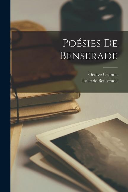 Poésies De Benserade - Octave Uzanne