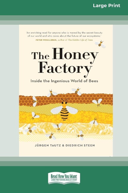 The Honey Factory - Jürgen Tautz, Diedrich Steen