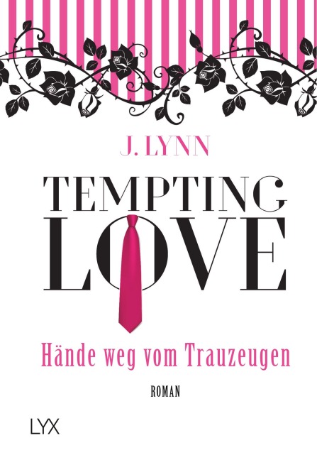 Tempting Love - Hände weg vom Trauzeugen - J. Lynn