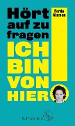 Cover-Bild zum Titel 'Ich bin von hier. Hört auf zu fragen!' von 'Ferda Ataman'