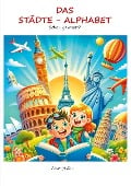 Cover-Bild zum Titel 'Das Städte-Alphabet' von 'Noah Schlau'