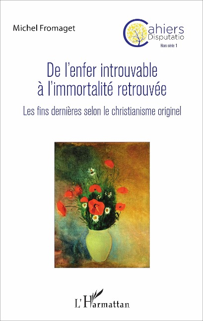 De l'enfer introuvable à l'immortalité retrouvée - Fromaget
