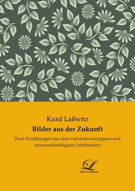 Bilder aus der Zukunft - Kurd Laßwitz